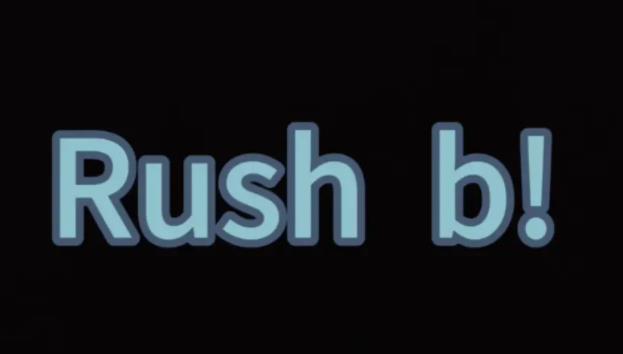 抖音Rush B是什么梗 Rush B意思介绍