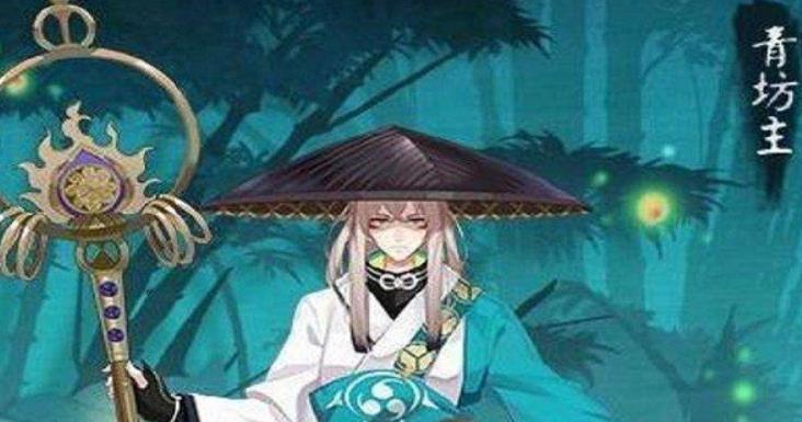 阴阳师青坊主有什么技能 阴阳师青坊主技能详解